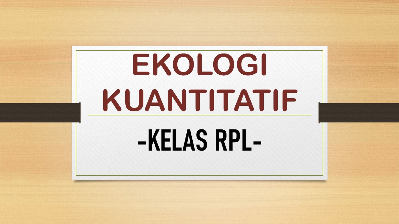 EKOLOGI KUANTITATIF RPL