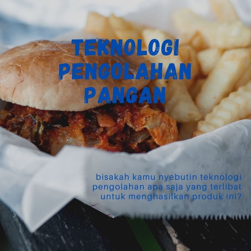 Teknologi Pengolahan Pangan (Teori dan Praktikum)