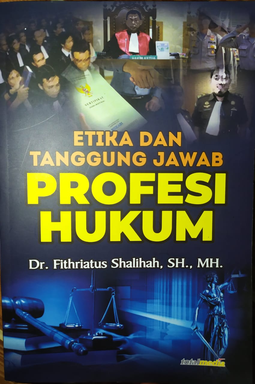 Etika dan tanggungjawab Profesi Hukum B